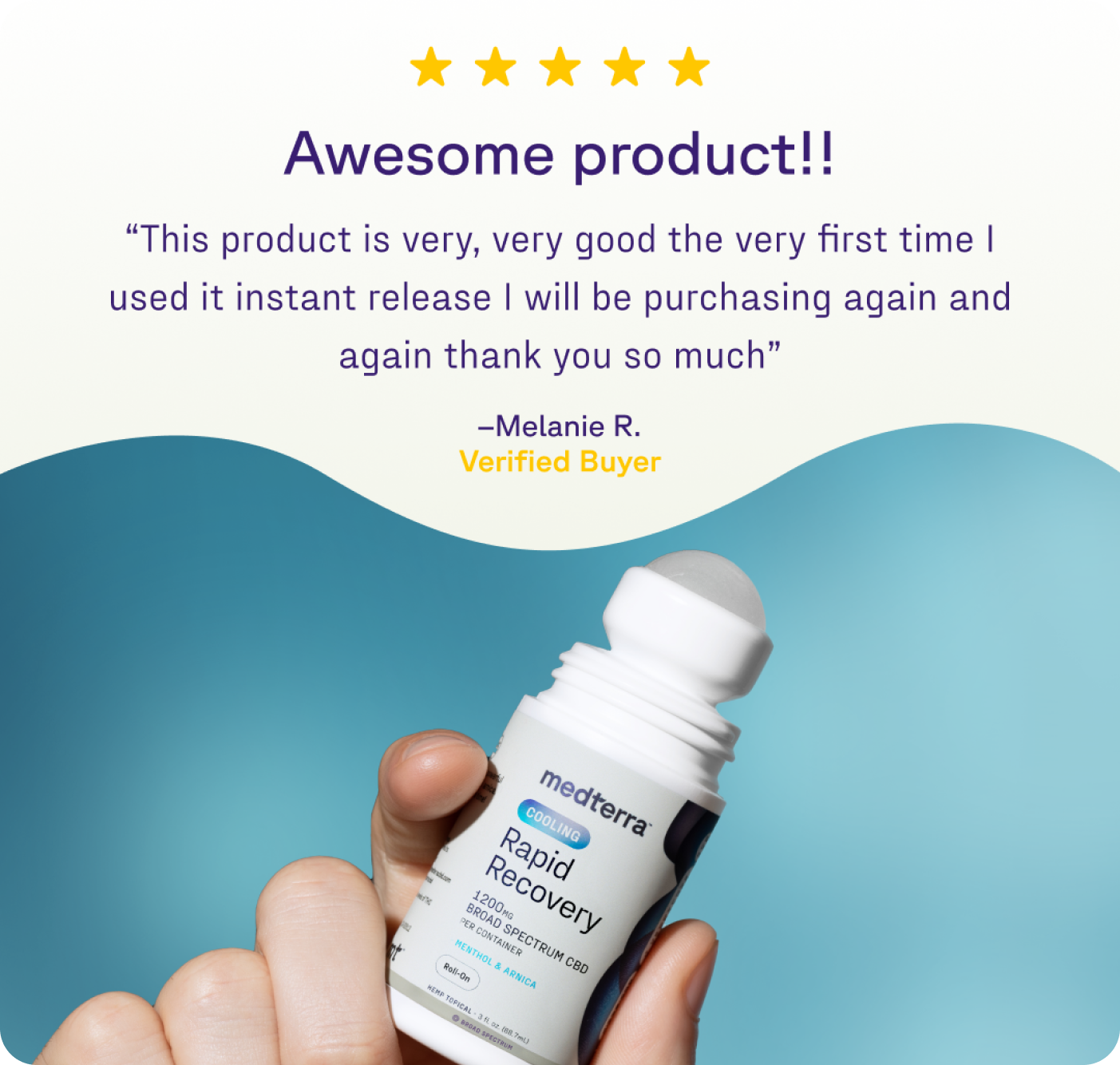 A hand holds a Medterra Rapid Recovery Cooling 1200mg CBD Roll On, perfect for sore muscles. Above, a 5-star review from Melanie R., verified buyer, praises its fast relief and says she'll buy it again.